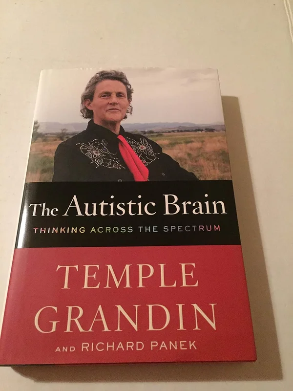 The Autistic Brain by Temple Grandin